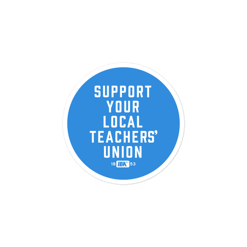 Support Your Local Teachers Union sticker