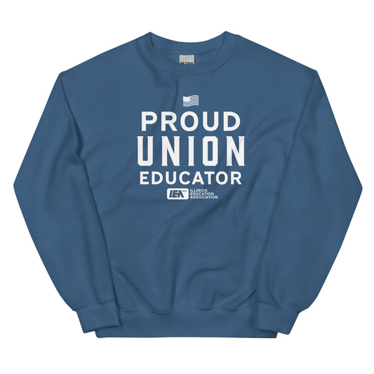 Proud Union Educator Unisex Sweatshirt