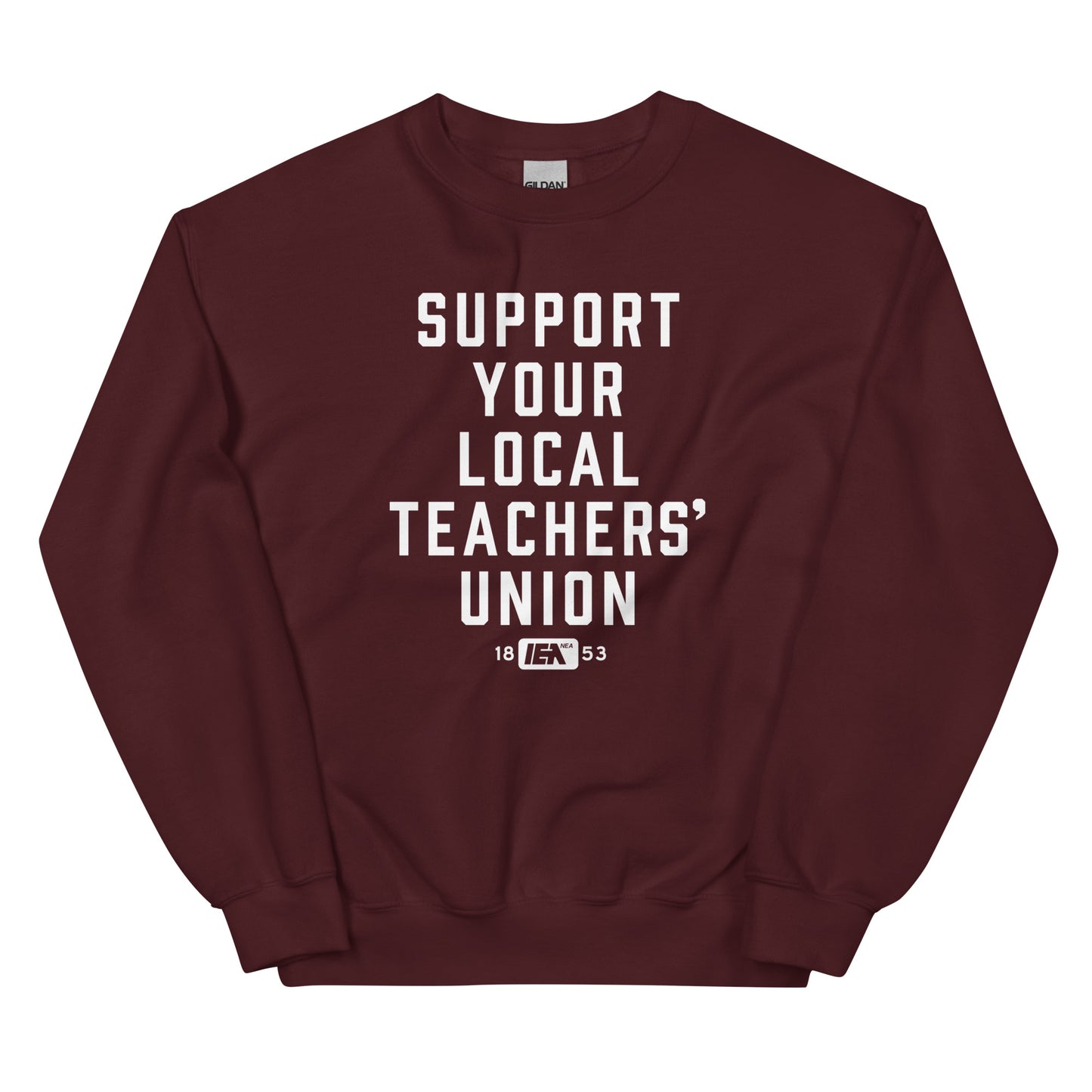 Support Your Local Teachers Union Unisex Sweatshirt