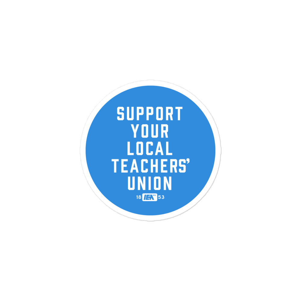 Support Your Local Teachers Union sticker