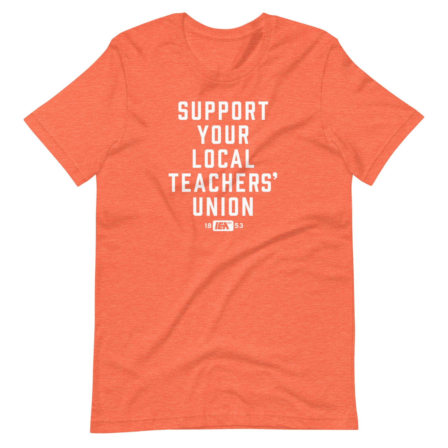 Support Your Local Teachers Union T-shirt